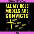 All My Role Models Are Convicts PNG, Joseph Paul Peter John Jesus PNG