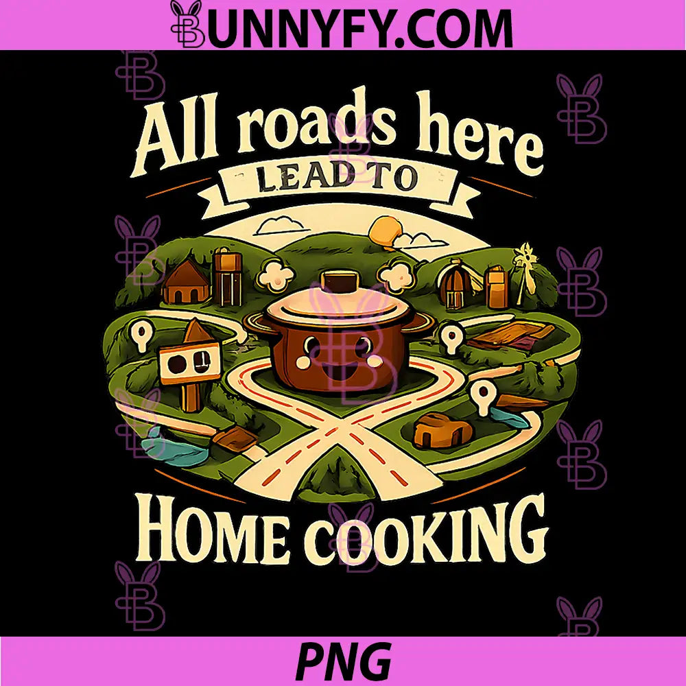 All Roads Lead to Home Cooking PNG, Local Pride Badge PNG