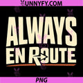 Always En Route PNG, Truck Driver Road Life Design PNG