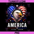 America 1776 2026 Flag Heart PNG, 250th Anniversary 4th of July PNG