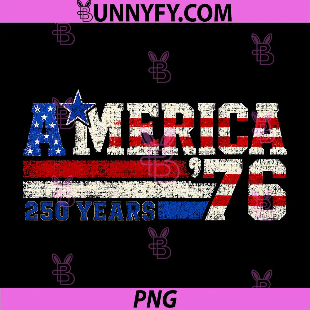 America 76 Retro 250 Years PNG, 1776 2026 250th Anniversary USA PNG