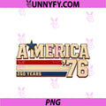 America 76 Retro 250 Years 1776 2026 PNG, 250th Anniversary USA PNG