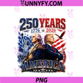 America Anniversary 250th Washington 250 Years PNG, 4th Of July PNG