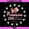 America Freedom 250 Years PNG, 250th Anniversary Flag PNG