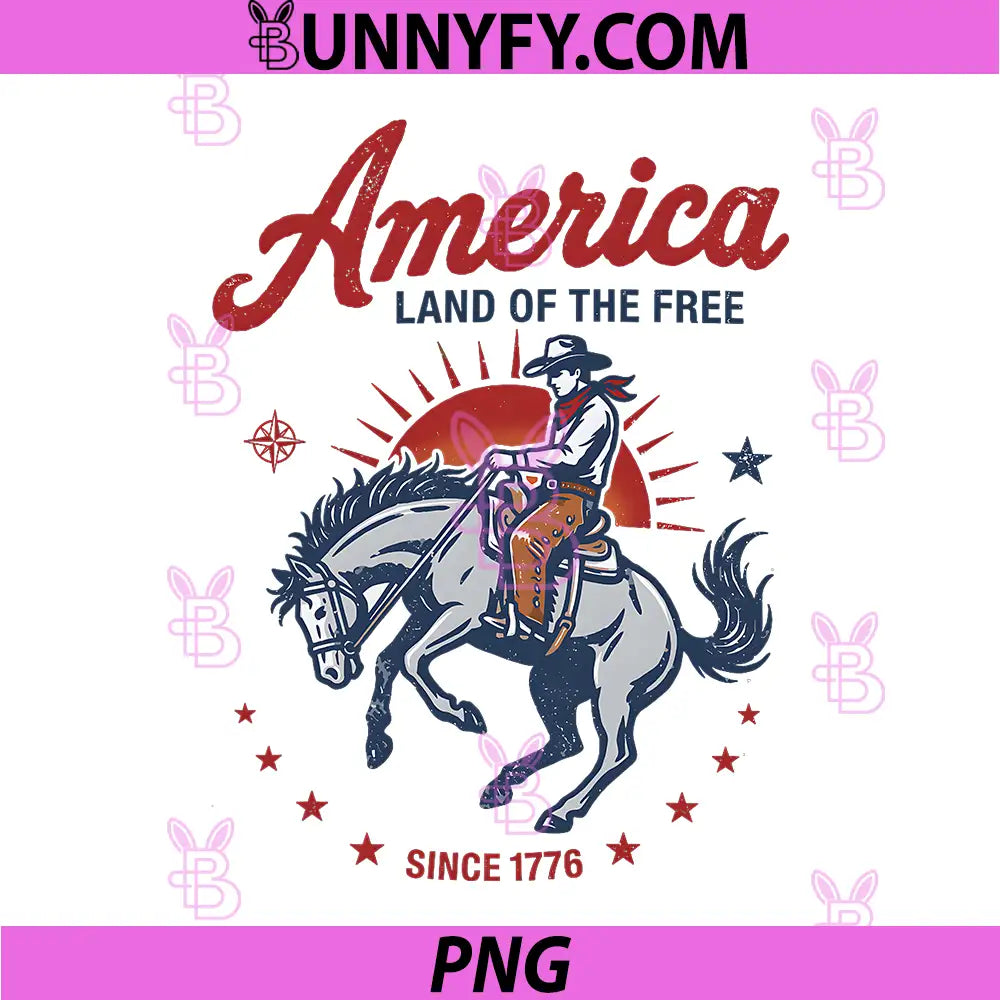 America Land Since 1776 Patriotic PNG, Cowboy 4th of July Western PNG