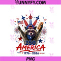 America Raccoon Hot Dog 1776-2026 PNG, 4th Of July 250 Years PNG