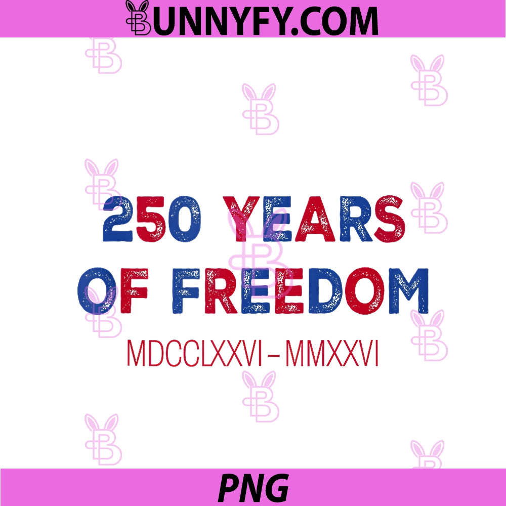 America USA 250th Anniversary 1776-2026 PNG, 250 Years Of Freedom PNG