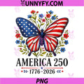 America US Flag 250 1776 2026 PNG, 250th Anniversary 4th of July PNG