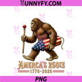America's 250th 1776-2026 PNG, Patriotic Freedom Bigfoot Pride PNG