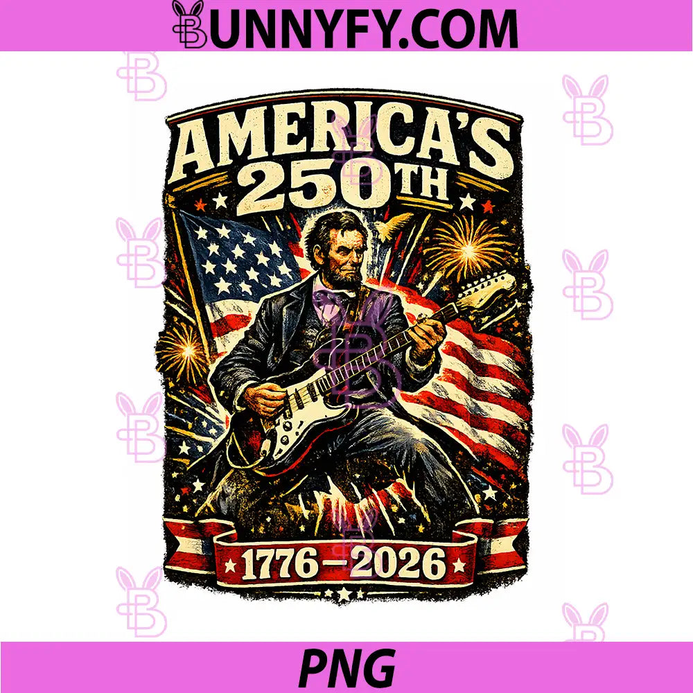 Americas 250th PNG, Abraham Lincoln Playing Guitar Retro Vintage PNG