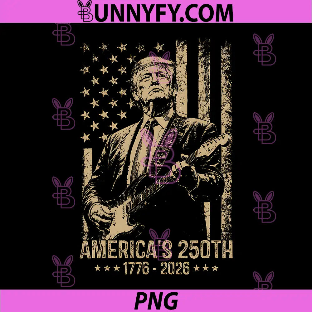 Americas 250th Trump Playing Guitar PNG, 250 Years 1776 2026 PNG