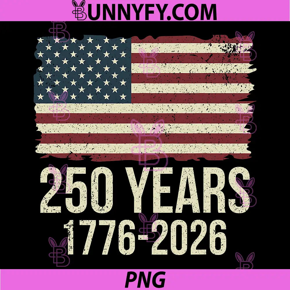 American Flag Vintage 250 Years PNG, 1776-2026 250th Birthday PNG
