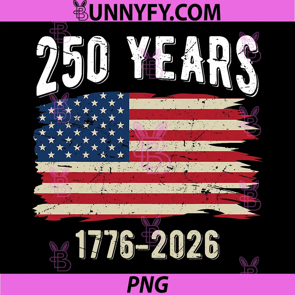 American Flag Vintage 250 Years PNG, 1776-2026 250th Birthday PNG