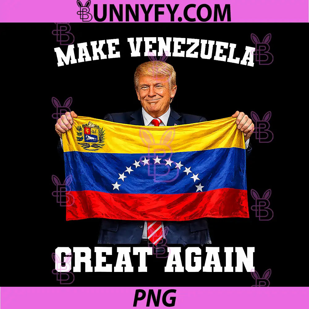 Make Venezuela Great Again Political PNG, Venezuela Flag Support PNG