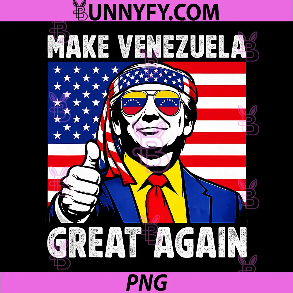 Make Venezuela Great Again Freedom PNG, Venezuela Flag Unity PNG