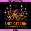 Americas 250th 1776-2026 PNG, Patriotic Octopus 4th of July PNG