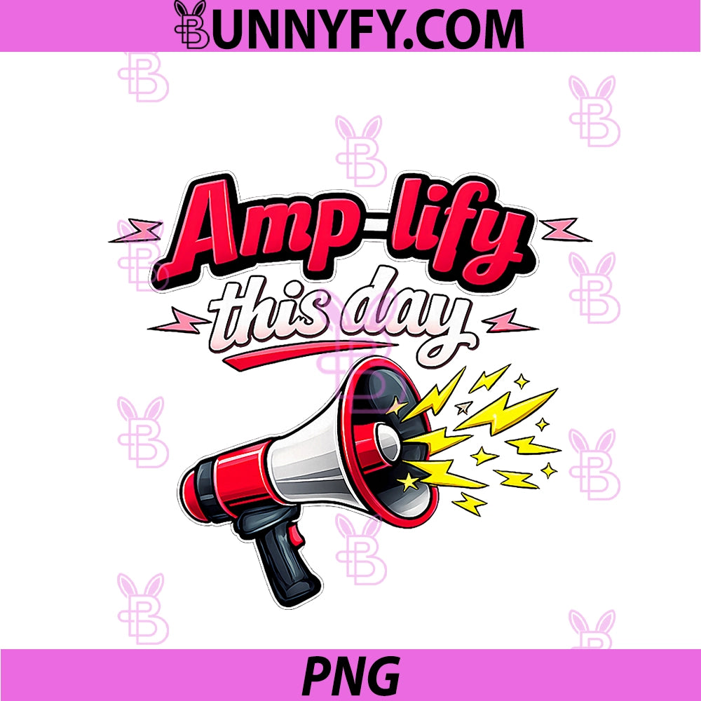 Amp-lify This Day PNG, Electrician Power Humor Megaphone PNG
