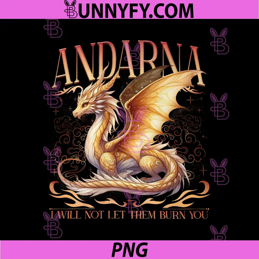 Andarna PNG, I Will Not Let Them Burn You PNG