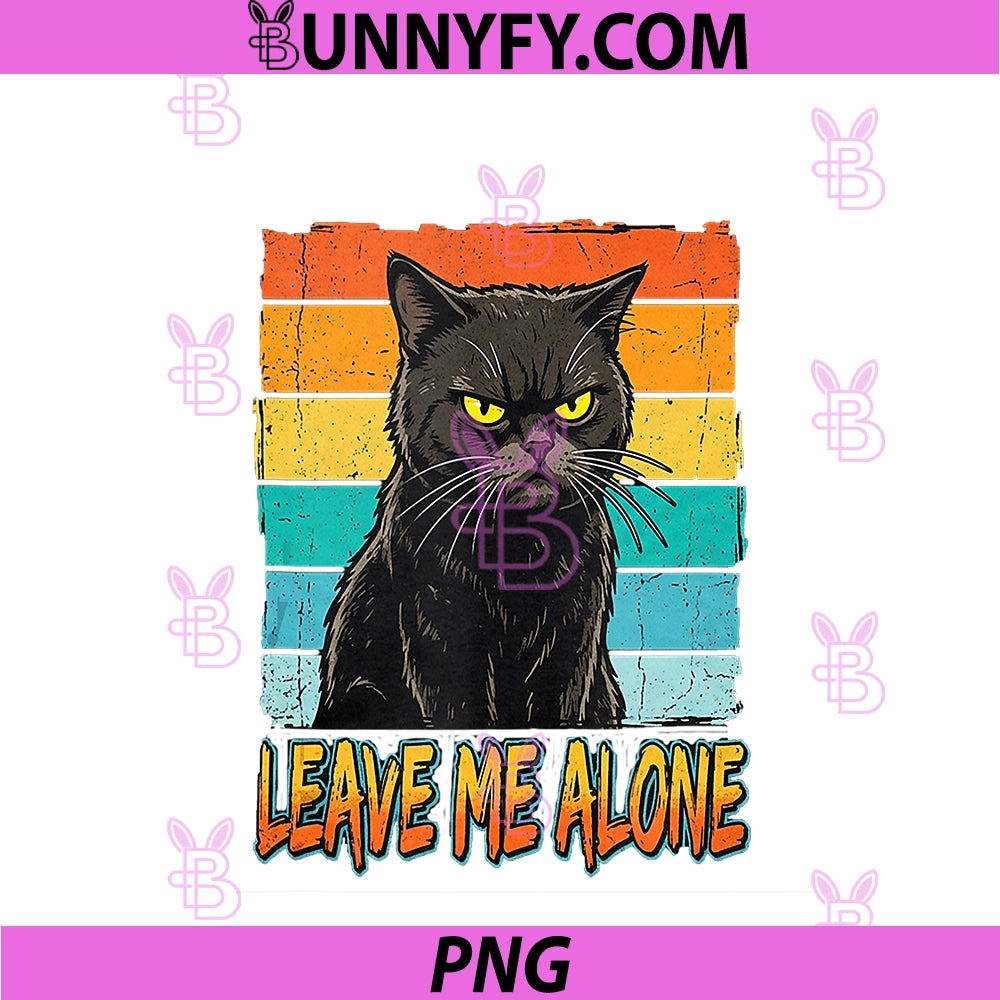 Angry Cat Leave Me Alone Apparel PNG, Funny Retro PNG