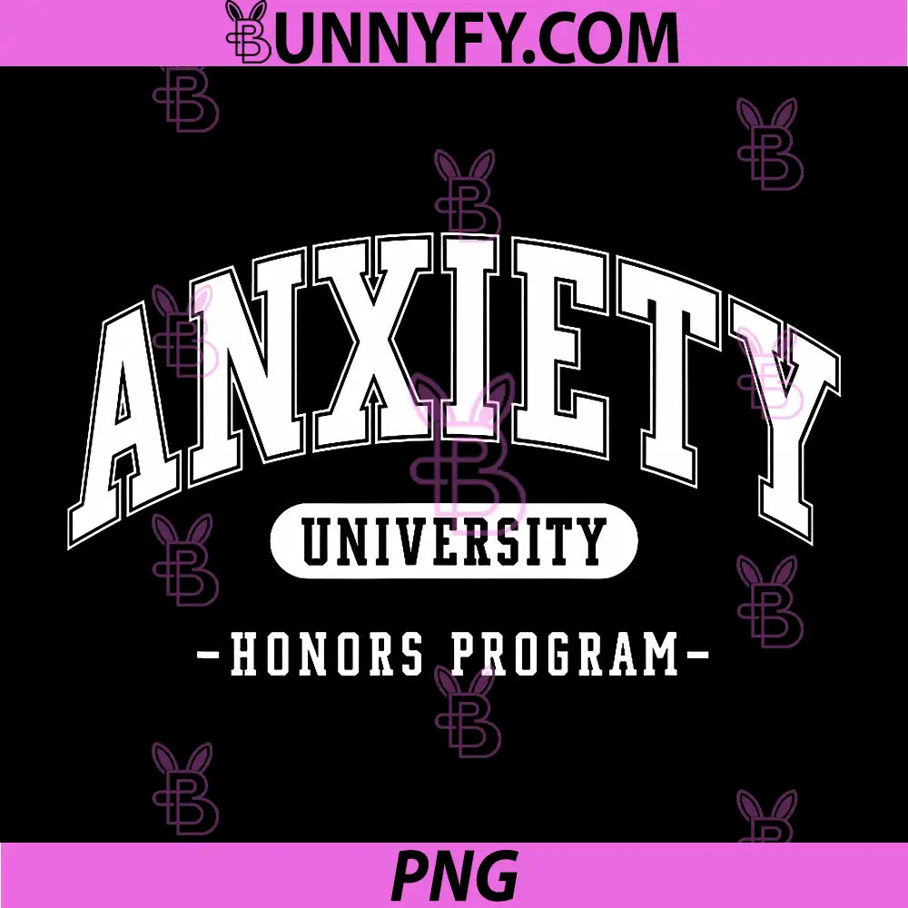 Anxiety University Honors Program PNG, Funny Mental Health PNG