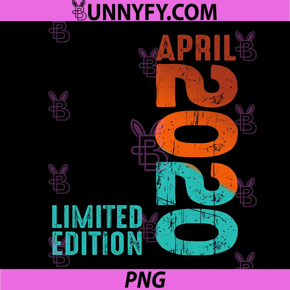 April 2020 Limited Edition Retro Birthday Design PNG, Vintage 2020 PNG