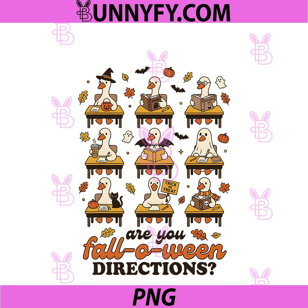 Are You Fall-O-Ween Directions PNG, Funny Academic Goose. PNG