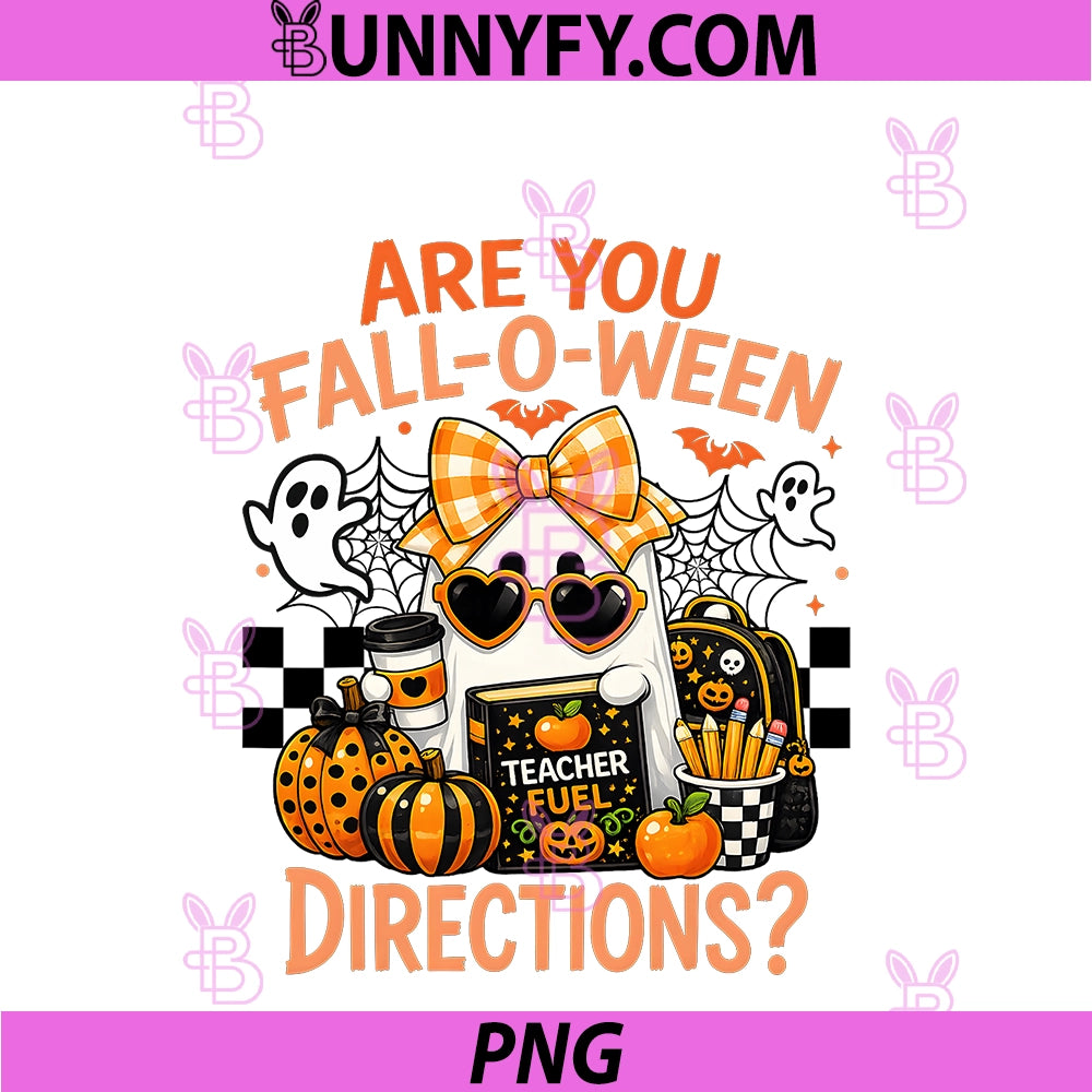 Are You Fall O Ween Directions PNG, Spooky Teacher Halloween PNG