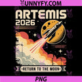 Artemis II Launch to The Moon 2026, Back to The Moon 2026 Space PNG