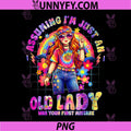 Assuming Im Just An Old Lady was Your First PNG, Mistake Hippie PNG