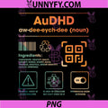 AuDHD Definition PNG, Ingredients Neurodivergent ADHD Autism PNG
