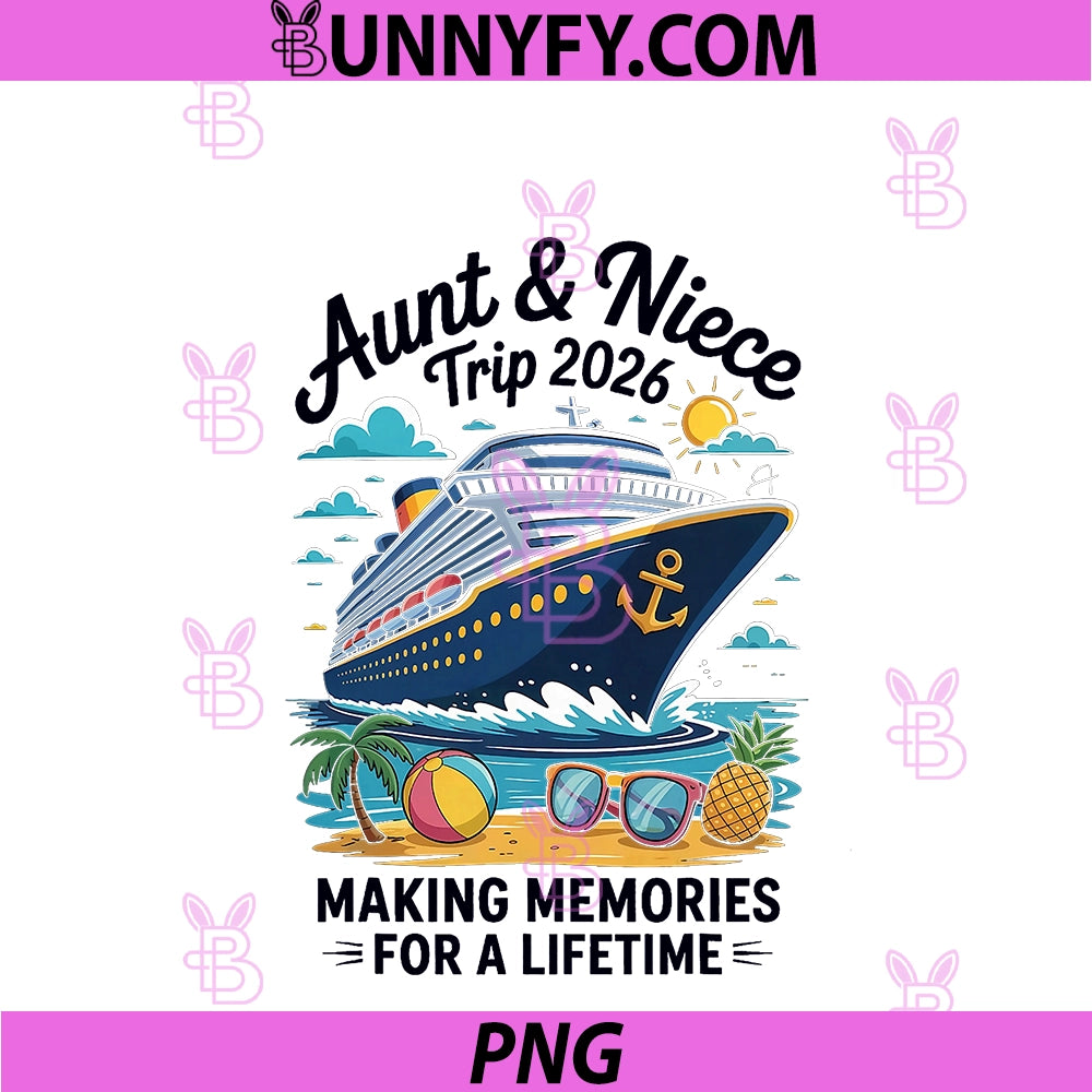 Aunt Niece Cruise Trip 2026 PNG, Summer Vacation Matching Family PNG