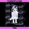 Aunt Trixie Cool Club PNG, Bluey Cool Aunt PNG