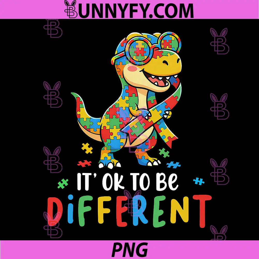 Autism Awareness Cute Dinosaur PNG, Its Ok to Be Different PNG