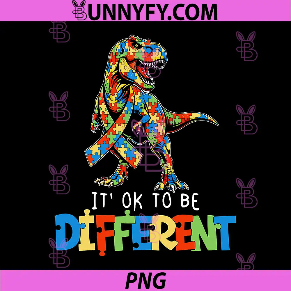 Autism Awareness PNG, Dinosaur Its Ok to Be Different PNG