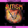 Autistic Funny PNG, Meme Skeleton Fire PNG, Autism Awareness PNG