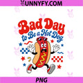 Bad Day To Be A Hot Dog PNG, Funny 4th Of July PNG