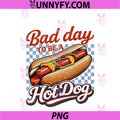 Bad Day To Be A Hot Dog PNG, Funny 4th Of July PNG
