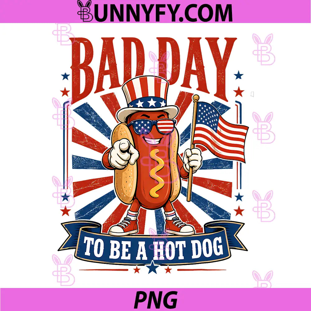 Bad Day to Be A Hot Dog PNG, Funny 4th of July PNG