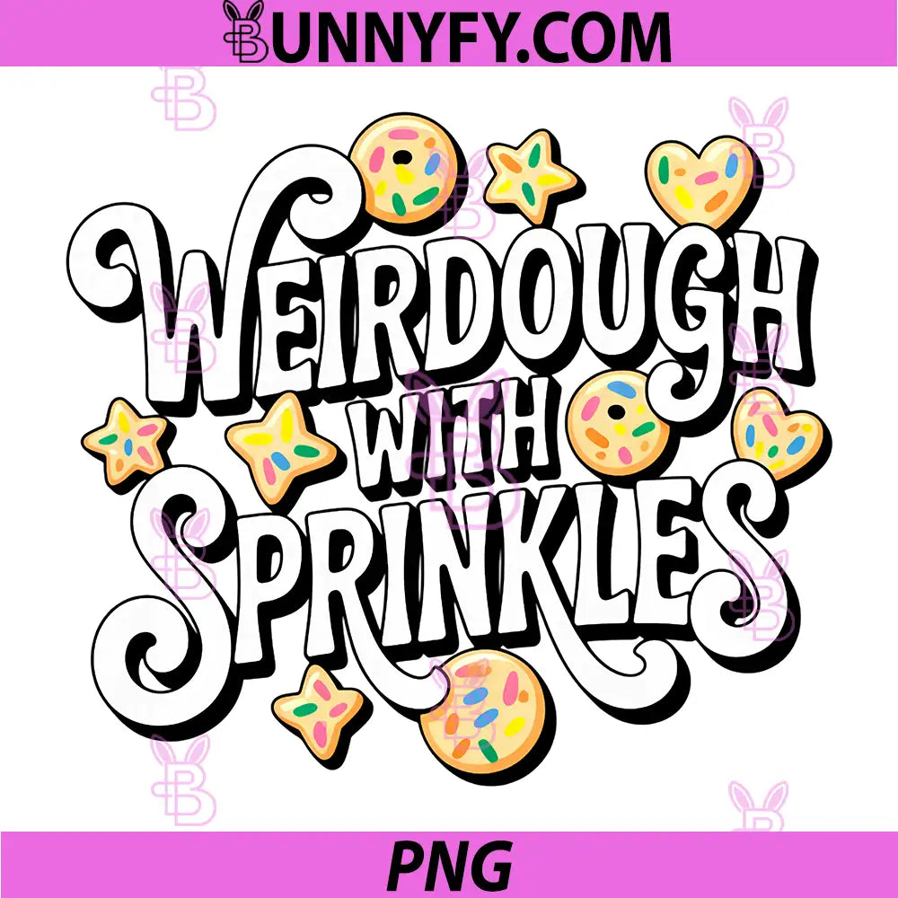 Bakers Weirdough with Sprinkles PNG, Funny Baking Weirdos Pun PNG
