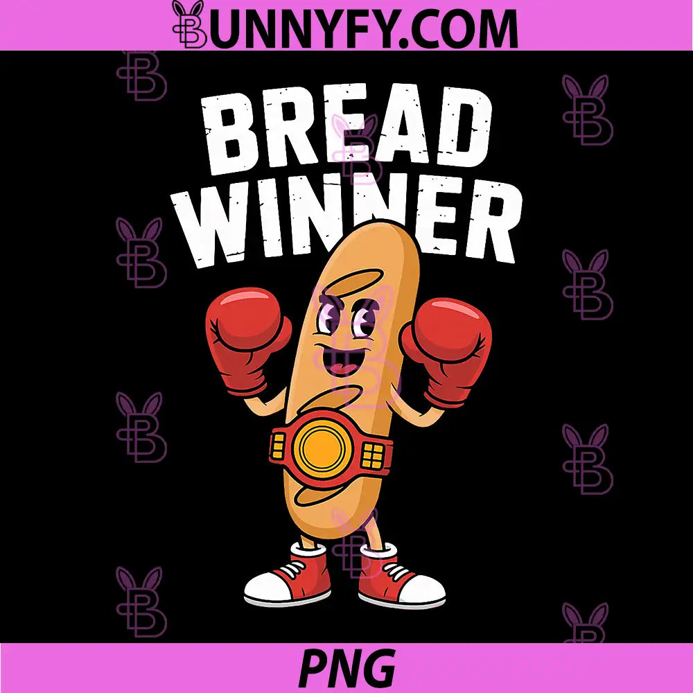 Baking Jobholder Pun PNG, Breadwinner Bread Winner PNG