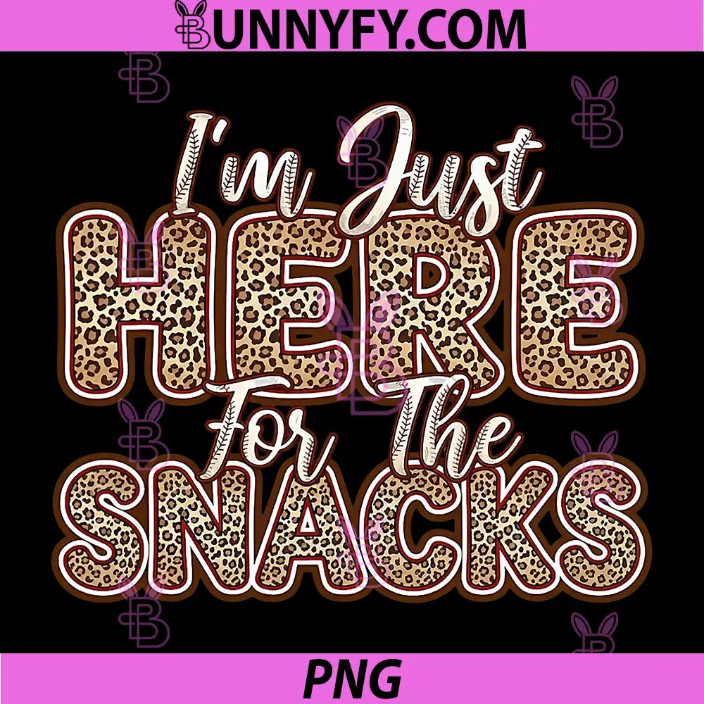 I'm Just Here for Snacks PNG, Leopard Funny Softball Mom PNG