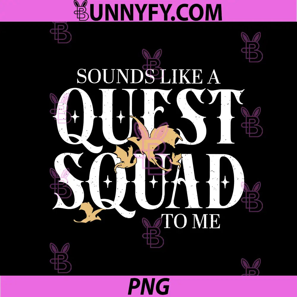 Quest Squad Quote PNG, Dragon Rider Saying PNG