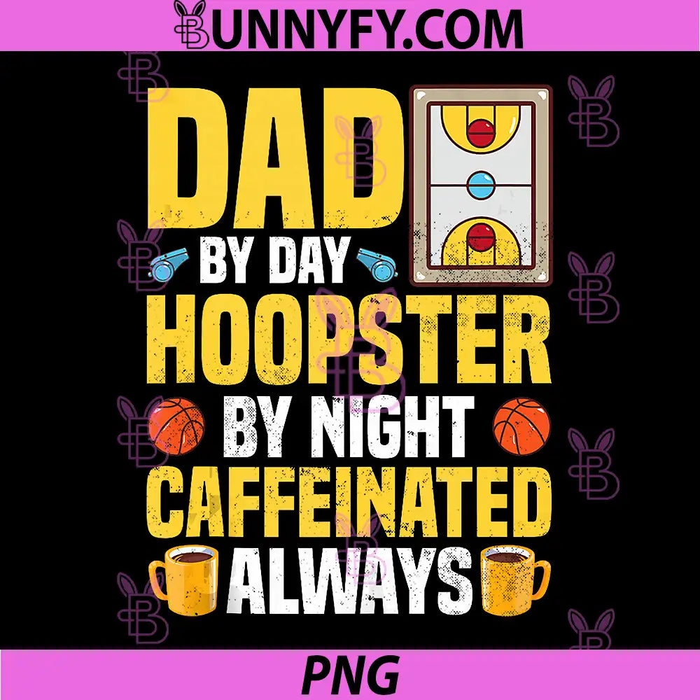 Basketball Coffee Lover Dad PNG, Funny PNG