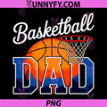 Basketball Dad Matching PNG, Family Sport Game Day Fathers Day PNG