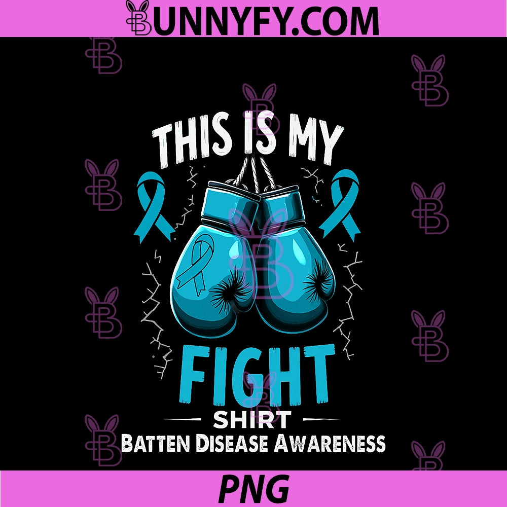 Batten Disease Awareness PNG, This Is My Fight PNG