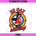 Be Gay Do Witchcraft Witch PNG, Broom Vintage LGBTQ PNG