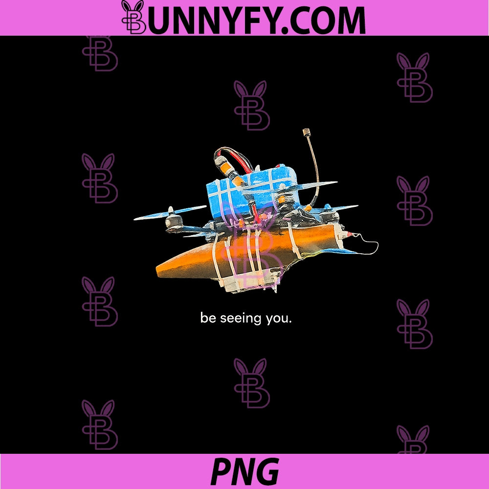 Be Seeing PNG, You Drone PNG
