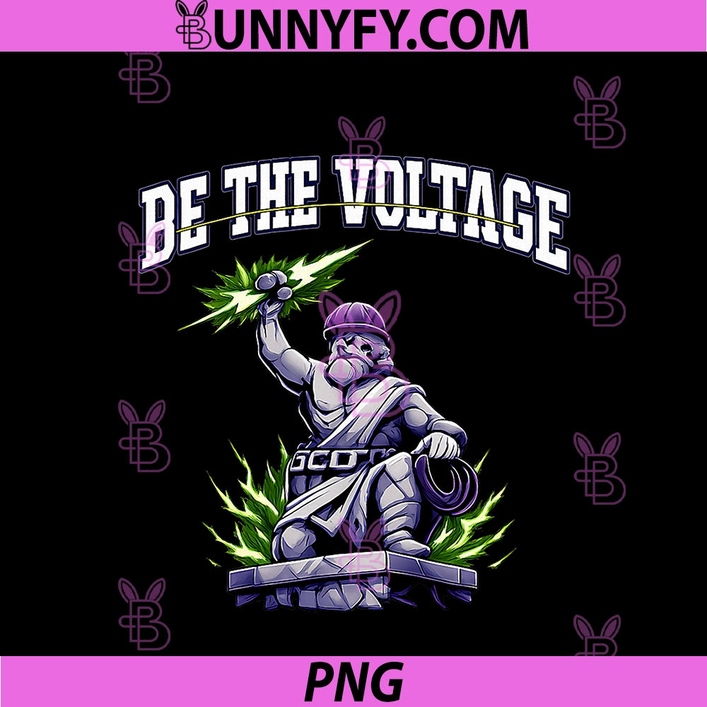 Be The Voltage PNG, Electrician Power Humor Graphic PNG