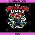 Be a Wrench-ting Legend PNG, Plumber Pipe Pun Graphic PNG