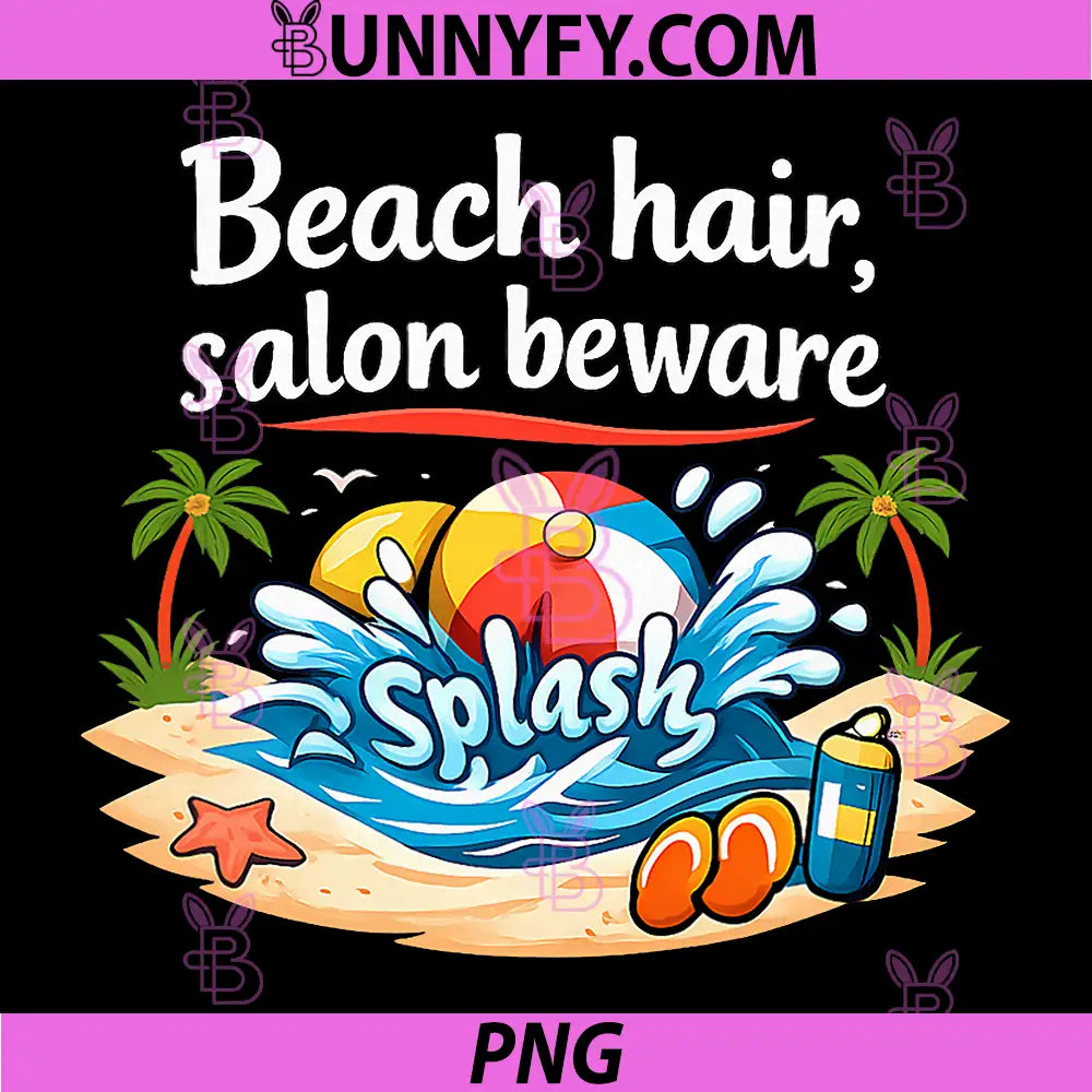 Beach Hair Salon Beware PNG, Permanent Vacation Party PNG